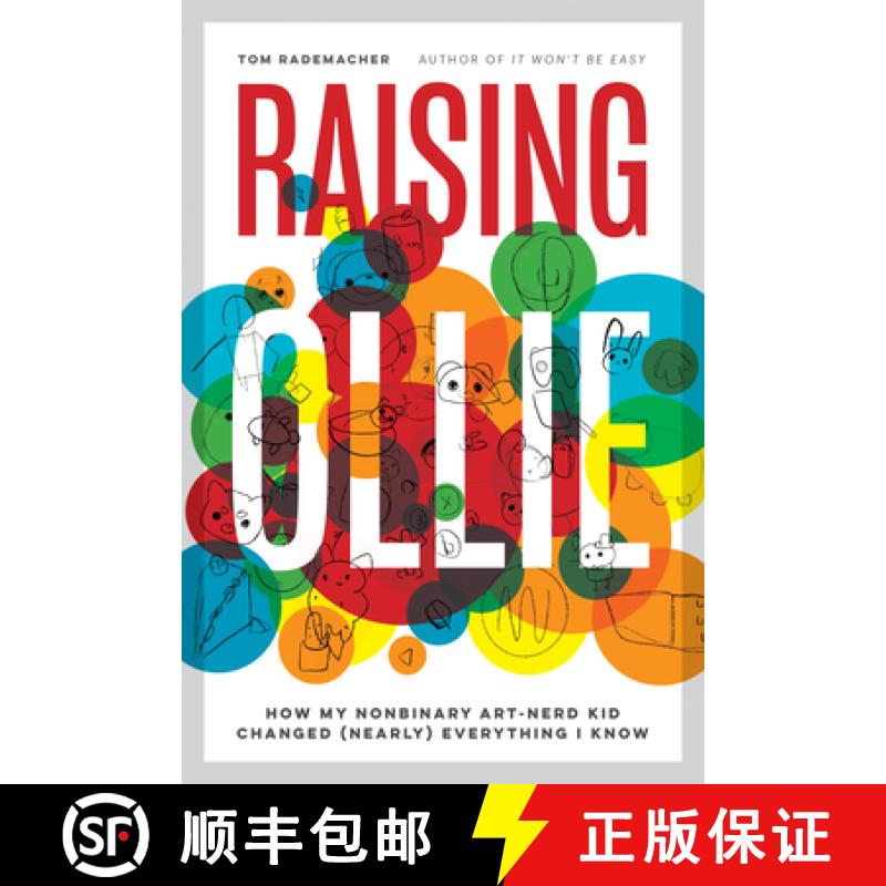 【3-4周达】Raising Ollie: How My Nonbinary Art-Nerd Kid Changed (Nearly) Everything I Know [9781517911737]