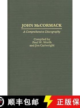 【3-4周达】John McCormack: A Comprehensive Discography [9780313247286]