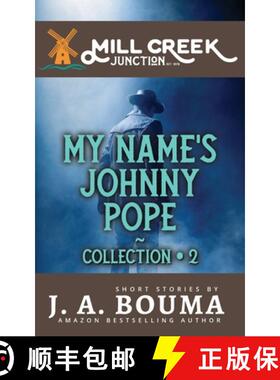 【3-4周达】My Name's Johnny Pope: 5 Original Private Eye Short Mystery Stories [9781948545686]