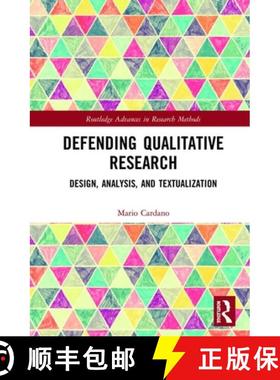 【3-4周达】Defending Qualitative Research: Design, Analysis, and Textualization [9781138614055]