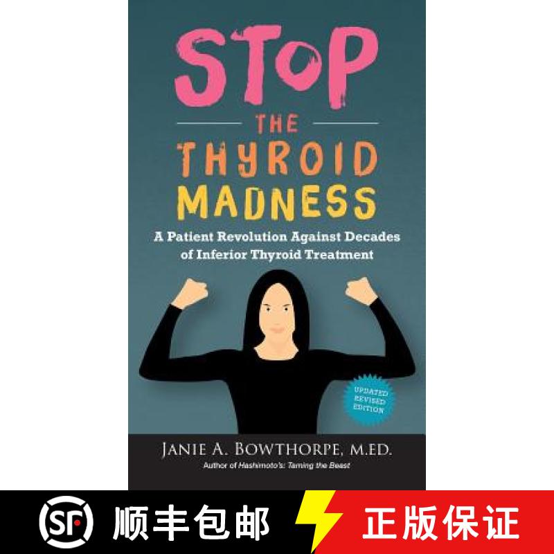【3-4周达】Stop the Thyroid Madness: A Patient Revolution Against Decades of Inferior Thyroid Treatment [9780985615451]