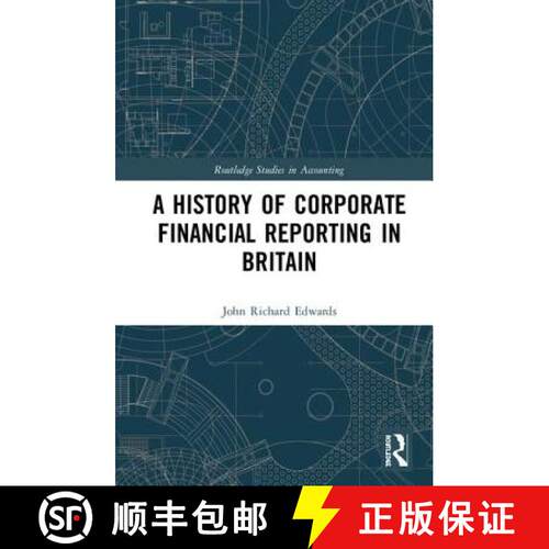 【3-4周达】精装 A History of Corporate Financial Reporting in Britain [9781138553187]