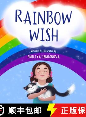 【3-4周达】Rainbow Wish: A rhyming picture book for kids ages 5-8, about how the Rainbow is made, wha... [9786199150108]