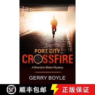 【3-4周达】Port City Crossfire (A Brandon Blake Mystery, Book 1) [9781644570555]