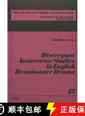 【3-4周达】Discrepant Awareness: Studies in English Renaissance Drama [9783261026422]