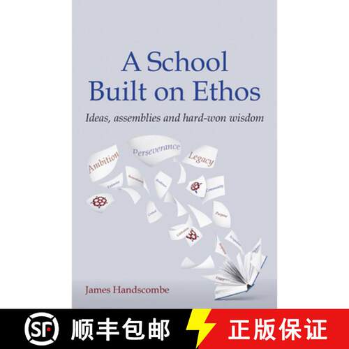 【3-4周达】A School Built on Ethos: Ideas, Assemblies and Hard-Won Wisdom [9781785835339]