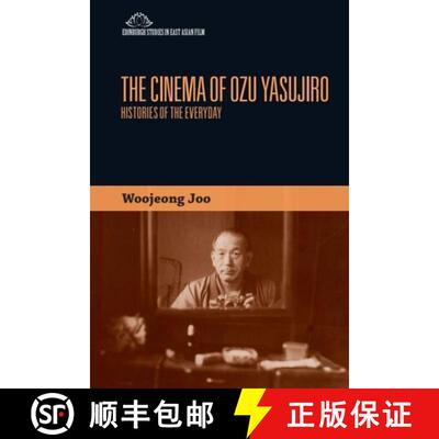 【3-4周达】The Cinema of Ozu Yasujiro: Histories of the Everyday [9780748696321]
