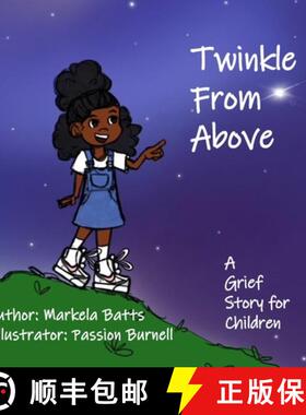 【3-4周达】Twinkle From Above: A Grief Story for Children [9798987009628]