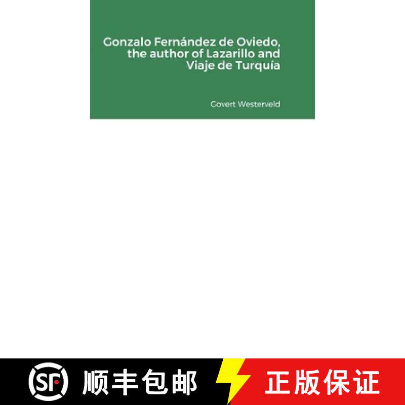 【3-4周达】精装 Gonzalo Fernández de Oviedo, the author of Lazarillo and Viaje de Turquía [9781716797583]