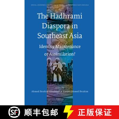 预订 精装 The Hadhrami Diaspora in Southeast Asia: Identity Maintenance or Assimilation? [9789004172319]