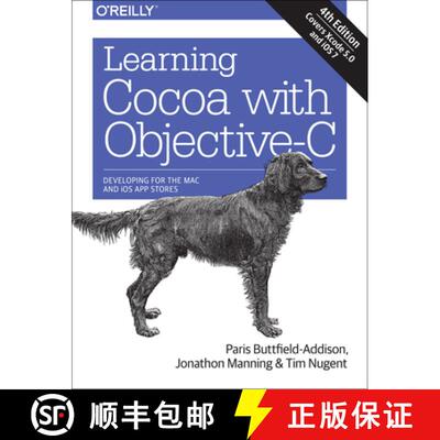 【3-4周达】Learning Cocoa with Objective-C: Developing for the Mac and iOS App Stores [9781491901397]