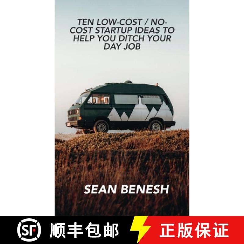 【3-4周达】Ten Low-Cost / No-Cost Startup Ideas to Help You Ditch Your Day Job [9780578265780]