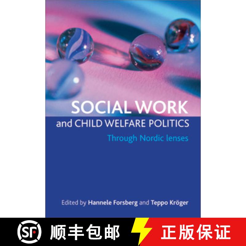 【2-3周达】Social work and child welfare politics: Through Nordic lenses [9781847424068]