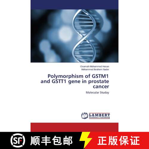 预订 Polymorphism of GSTM1 and GSTT1 gene in prostate cancer [9783659475900]