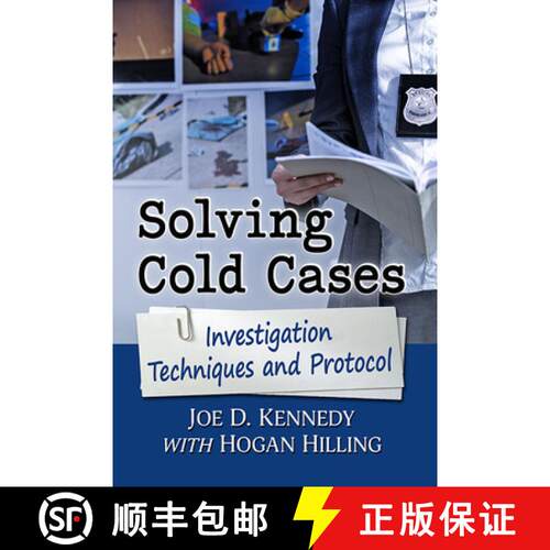 【3-4周达】Solving Cold Cases : Investigation Techniques and Protocol [9781476687650]