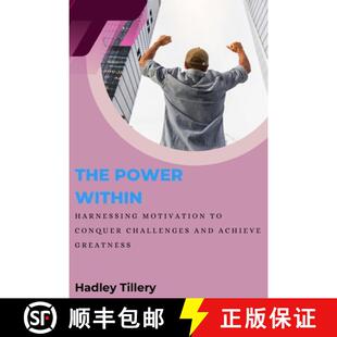 【3-4周达】The Power Within: Harnessing Motivation to Conquer Challenges and Achieve Greatness [9798330406593]
