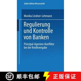 Und Banken Regulierung Der 9783824470938 Bei Kontrolle 4周达 Agenten Prinzipal Von Kreditvergabe Konflikte
