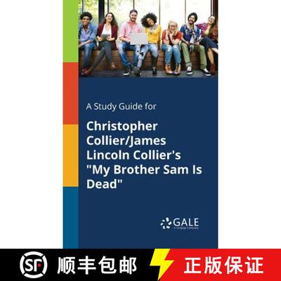 【3-4周达】A Study Guide for Christopher Collier/James Lincoln Collier's My Brother Sam Is Dead [9781375384834]