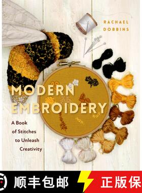 【3-4周达】Modern Embroidery: A Book of Stitches to Unleash Creativity (Needlework Guide, Craft Gift,... [9781684810093]
