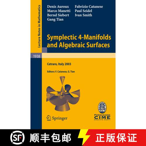 【3-4周达】Symplectic 4-Manifolds and Algebraic Surfaces : Lectures given at the C.I.M.E. Summer Scho... [9783540782780]