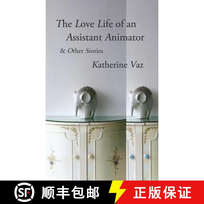 【3-4周达】The Love Life of an Assistant Animator & Other Stories [9780996717564]