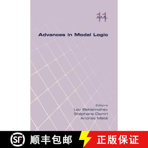 【3-4周达】Advances in Modal Logic Volume 11 [9781848902015]