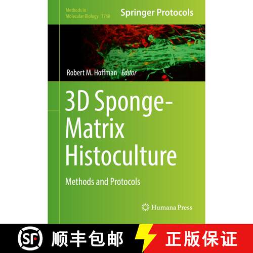 【3-4周达】精装 3D Sponge-Matrix Histoculture : Methods and Protocols [9781493977437]