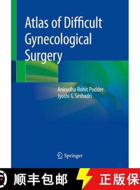 【3-4周达】Atlas of Difficult Gynecological Surgery [9789811381751]