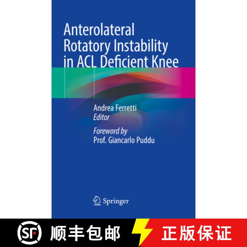 【3-4周达】Anterolateral Rotatory Instability in ACL Deficient Knee [9783031001178]
