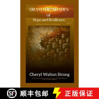 【3-4周达】Dramatic Shades of Hope and Resilience: Healing from Slavery and Exclusion [9781300233572]