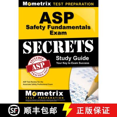 【3-4周达】ASP Safety Fundamentals Exam Secrets Study Guide: ASP Test Review for the Associate Safety... [9781609712099]