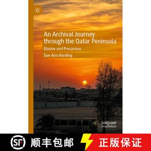 9783031038471 Precarious Qatar 4周达 Peninsula Journey Archival and through Elusive the