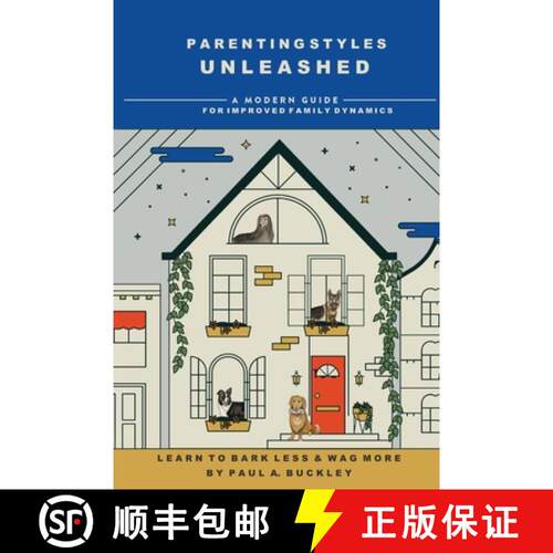 【3-4周达】Parenting Styles Unleashed: A Modern Guide for Improved Family Dynamics [9781965384817]