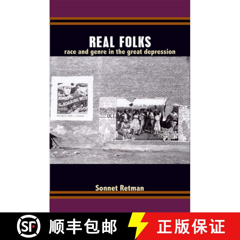 【3-4周达】Real Folks: Race and Genre in the Great Depression [9780822349440]