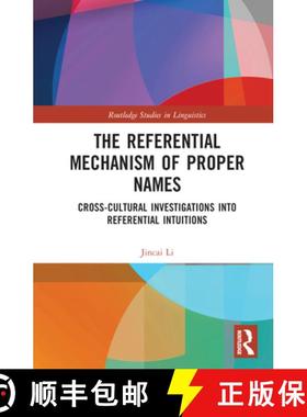 【3-4周达】The Referential Mechanism of Proper Names: Cross-cultural Investigations into Referential ... [9780367497712]