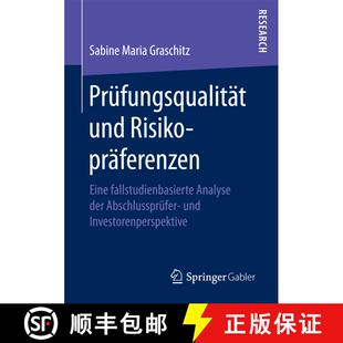 【3-4周达】Prüfungsqualität und Risikopräferenzen : Eine fallstudienbasierte Analyse der Abschluss... [9783658177492]