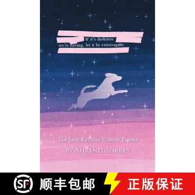 【2-3周达】If it's darkness we're having, let it be extravagant: The Jane Kenyon Erasure Poems [9781936671960]