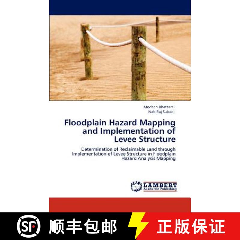 预订 Floodplain Hazard Mapping and Implementation of Levee Structure [9783846584279]