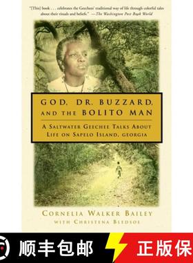 【3-4周达】God, Dr. Buzzard, and the Bolito Man: A Saltwater Geechee Talks about Life on Sapelo Island [9780385493772]