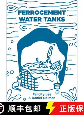 【3-4周达】Ferrocement Water Tanks: A Comprehensive Guide to Domestic Water Harvesting [9781856232494]