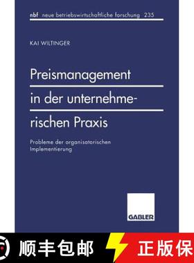 【3-4周达】Preismanagement in der unternehmerischen Praxis : Probleme der organisatorischen Implement... [9783409128452]