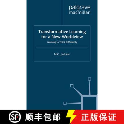 【3-4周达】Transformative Learning for a New Worldview : Learning to Think Differently (1st ed. 2008)... [9781349363254]