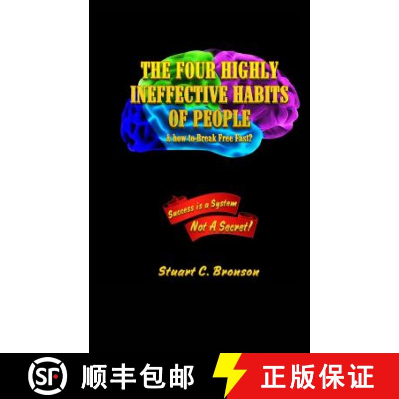 预订 The Four Highly Ineffective Habits of People: & How To Break Free Fast? [9780992584412]