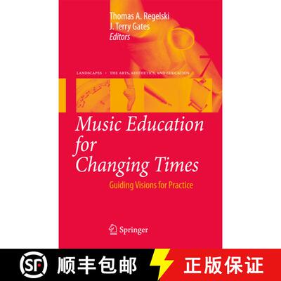 【3-4周达】Music Education for Changing Times : Guiding Visions for Practice [9789048126996]