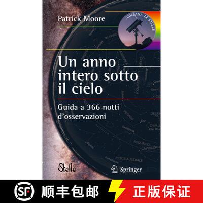 【3-4周达】Un anno intero sotto il cielo: Guida a 366 notti d’osservazioni [9788847005419]