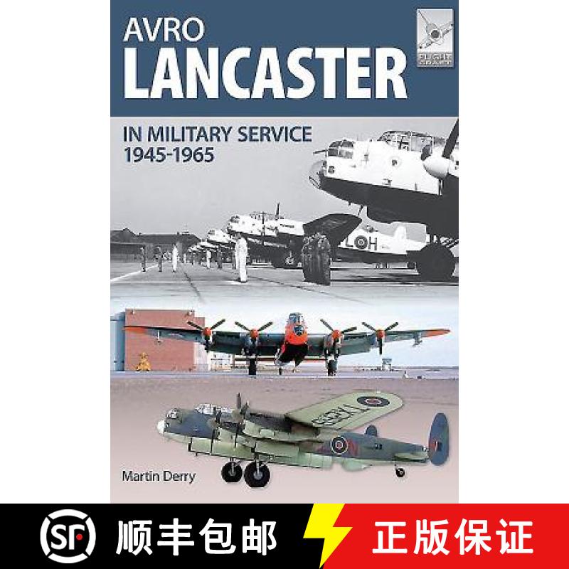 【3-4周达】Flight Craft 4: Avro Lancaster 1945-1964: In British, Canadian and French Military Service [9781473827240]