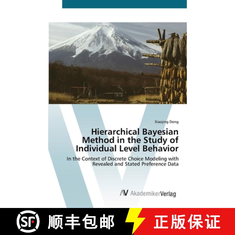 预订 Hierarchical Bayesian Method in the Study of Individual Level Behavior [9783639415056]