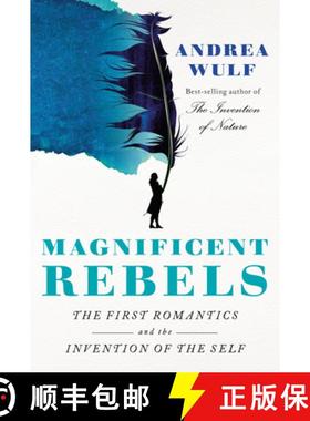 【3-4周达】Magnificent Rebels: The First Romantics and the Invention of the Self [9780525657118]