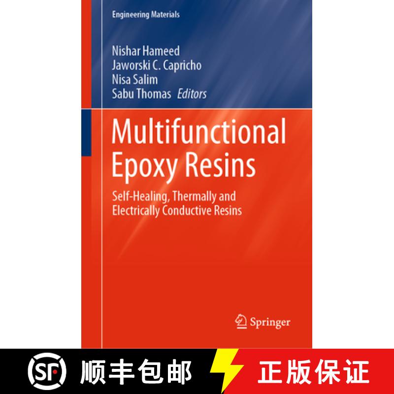 【4周达】Multifunctional Epoxy Resins: Self Healing, Self Sensing, Shape Memory, Thermally and Electr... [9789811960376]