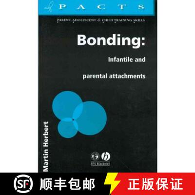 【3-4周达】Bonding - Infantile And Parental [Wiley心理学] [9781854331960]
